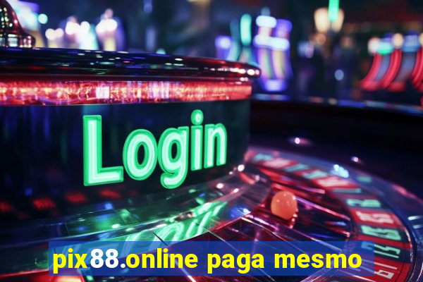 pix88.online paga mesmo